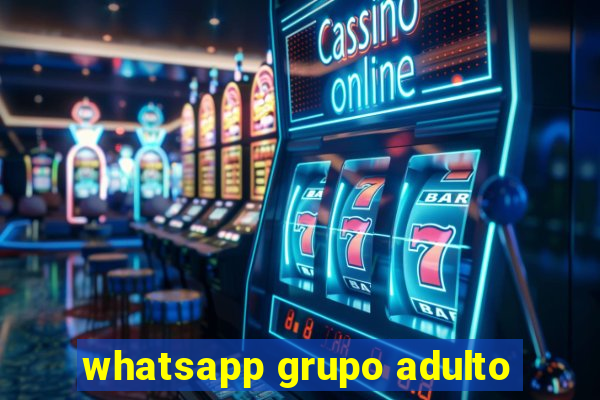 whatsapp grupo adulto